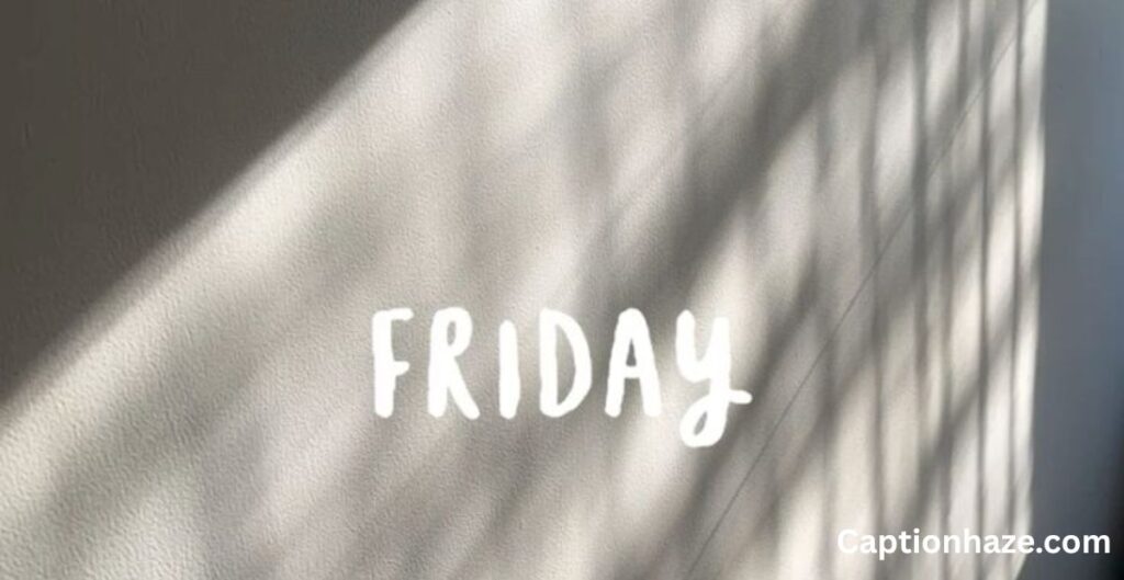 friday-captions